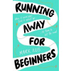 Running Away for Beginners (Mark Illis)()