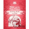 Classic Tales Second Edition Level 2 Nour and the Three Princes Activity Book and Play