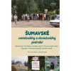 Šumavské osmdesátky a devadesátky podruhé - Mátlová Věra Mátl Jiří Šmída Zdeněk