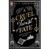 A Cruel Twist of Fate - H.F. Askwith
