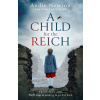 A Child for the Reich - Andie Newton