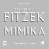 Mimika - Sebastian Fitzek (mp3 audiokniha)