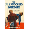 The Detective Club The Silk Stocking Murders