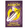 Robots and Empire - Isaac Asimov