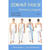Adler Kristin: Zdravé fascie - Tréninkový program (Cvičení jsou cíleně přizpůsobena typickým bolestivým oblastem jako jsou hrudník, páteř, kyčle, ramena a kolena. Jsou jednoduchá, ale velmi účinná. (