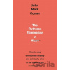 The Ruthless Elimination of Hurry - John Mark Comer