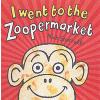 I Went To The Zoopermarket