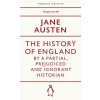 The History of England by a Partial, Prejudiced and Ignorant Historian