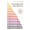 Superkomunikátori - Charles Duhigg