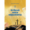 Krížová cesta odpustenia - Bożena Maria Hanusiak - online doručenie