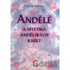 Andělé a mystika andělských karet - Věra Kubištová