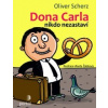 Dona Carla nikdo nezastaví (Oliver Scherz)