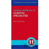 Oxford Handbook of Clinical Specialties - Andrew Baldwin (Editor)