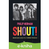 E-kniha Shout! - Philip Norman