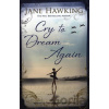 Cry to Dream Again - Jane Hawking