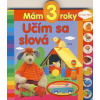 Mám 3 roky - Učím sa slová