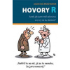 Hovory R Aneb jak jsem měl rakovinu a co vy na to, doktore?