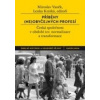 Příběhy (ne)obyčejných profesí (Lenka Krátká, Miroslav Vaněk)