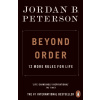 Beyond Order (Jordan B. Peterson)