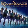 Bill Whelan: Riverdance 25th Anniversary - Music From The Show