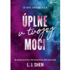 Úplne v tvojej moci (L. J. Shen)(Pevná)