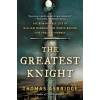 The Greatest Knight (Thomas Asbridge)(Brožovaná)