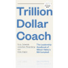 Trillion Dollar Coach - Rôzni Autori (editori)