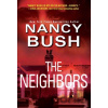 The Neighbors - Nancy Bush