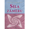Síla záměru - Valerij Sinelnikov