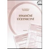 Finanční účetnictví 2 vydání - Kubíčková Dana Schránil Pavel