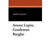 Arsene Lupin, Gentleman Burglar
