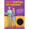 Nová nemčina pre samoukov - Cvičebnica Michal Dvorecký, Gudrun Mücke