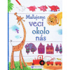 Maľujeme veci okolo nás