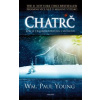 Chatrč - William Paul Young
