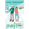 The Mating Game (Lana Ferguson)