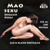Mao sexu – Jak si blaho odpíráme