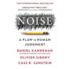 Noise - Daniel Kahneman, Olivier Sibony, Cass R. Sunstein, William Collins