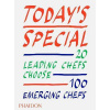 Todays Special, 20 Leading Chefs Choose 100 Emerging Chefs