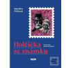 Holčička ze známky (Markéta Pilátová)