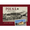Polná včera a dnes I. - Jan Prchal
