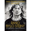 Ráno bylo stejný