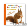 Poslouchej, kdo to může být? - Zvířata z lesa - Svojtka&Co.