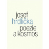 Poezie a kosmos - Hrdlička Josef