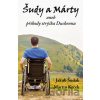 Šudy a Márty aneb příhody strýčka Duchenna - Jakub Šudák, Martin Krček