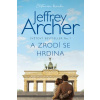 A zrodí se hrdina - Archer Jeffrey