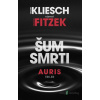 Auris: Šum smrti - Sebastian Fitzek, Vincent Kliesch - online doručenie