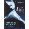 Fifty Shades of Grey: Päťdesiat odtieňov sivej - E L James