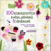 100 korálkových květin, přívěsků a drobností - Brooke Amanda