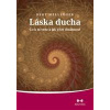 Láska ducha - Co k ní vede a jak jí lze dosáhnout - Hellinger Bert