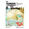 Šumava v proměnách času III. (Lenka Hůlková, Martin Bürger)